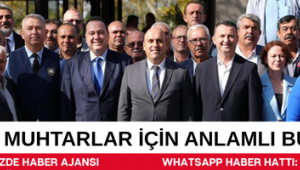 MUHTARLAR İÇİN ANLAMLI BULUŞMA