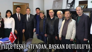 İYİ Parti İlçe Teşkilatı’ndan, Başkan Dutlulu’ya ziyaret