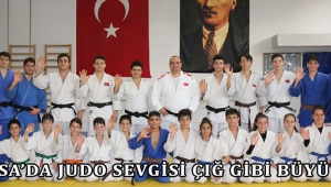 MANİSA’DA JUDO SEVGİSİ ÇIĞ GİBİ BÜYÜYOR