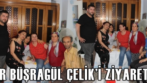ASDER BÜŞRAGÜL ÇELİK’İ ZİYARET ETTİ