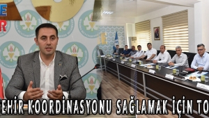 Büyükşehir Koordinasyonu Sağlamak İçin Toplandı
