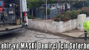 Büyükşehir ve MASKİ Demirci İçin Seferber Oldu