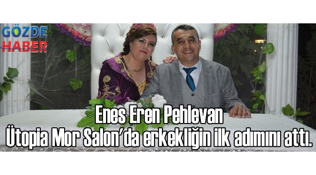 Enes Eren Pehlevan Ütopia Mor Salon'da erkekliğin ilk adımını attı. 