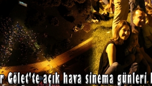 Akhisar Gölet’te açık hava sinema günleri başladı