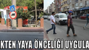 TRAFİKTEN YAYA ÖNCELİĞİ UYGULAMASI 