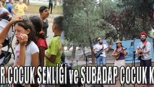 AKHİSAR ÇOCUK ŞENLİĞİ ve ŞUBADAP ÇOCUK KONSERİ.