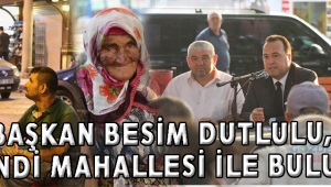 Başkan Besim Dutlulu, Efendi Mahallesi ile buluştu