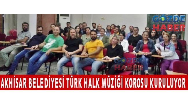 Akhisar Belediyesi Türk Halk Müziği Korosu kuruluyor