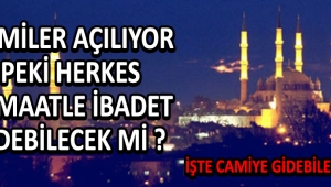 Camiler Açılıyor Peki Herkes Cemaatle İbadet Edebilecek Mi ?