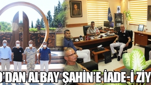 ATSO’DAN ALBAY ŞAHİN’E İADE-İ ZİYARET