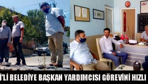 İYİ PARTİ'Lİ BELEDİYE BAŞKAN YARDIMCISI GÖREVİNİ HIZLI BAŞLADI!