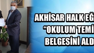 Akhisar Halk Eğitim Okulum Temiz Belgesini Aldı !