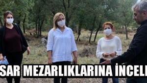 Akhisar Mezarlıklarına İnceleme !