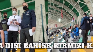 YASA DIŞI BAHİSE KIRMIZI KART!