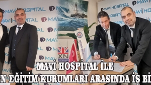 MAVİ HOSPİTAL İLE EKSEN EĞİTİM KURUMLARI ARASINDA İŞ BİRLİĞİ
