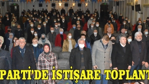 AK PARTİ’DE İSTİŞARE TOPLANTISI
