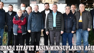 GÜLBEYAZ-I ZİYAFET BASIN MENSUPLARINI AĞIRLADI
