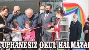 “KÜTÜPHANESİZ OKUL KALMAYACAK”