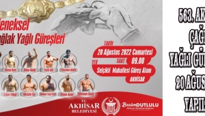 563. AKHİSAR ÇAĞLAK YAĞLI GÜREŞLERİ 20 AĞUSTOS'TA YAPILACAK