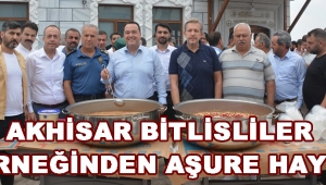 AKHİSAR BİTLİSLİLER DERNEĞİNDEN AŞURE HAYRI !