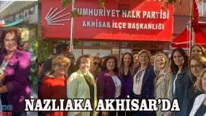 NAZLIAKA AKHİSAR’DA 