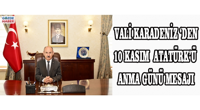 10 Kasım Atatürk’ü Anma Günü Mesajı