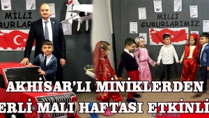 AKHİSAR’LI MİNİKLERDEN YERLİ MALI HAFTASI ETKİNLİĞİ