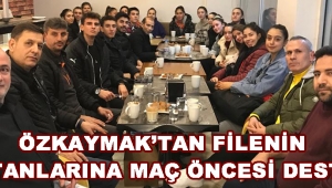 Özkaymak’tan Filenin Sultanlarına Maç Öncesi Destek !