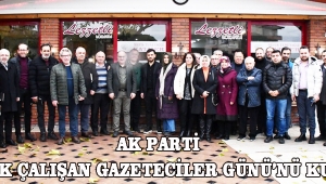 AK PARTİ 10 OCAK ÇALIŞAN GAZETECİLER GÜNÜ’NÜ KUTLADI