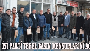 İYİ PARTİ YEREL BASIN MENSUPLARINI AĞIRLADI