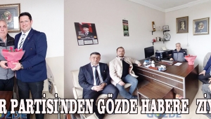 ZAFER PARTİSİ'NDEN GÖZDE HABERE ZİYARET