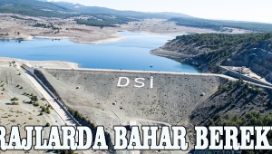BARAJLARDA BAHAR BEREKETİ