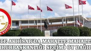 İŞTE AKHİSAR’DA MAHALLE MAHALLE CUMHURBAŞKANLIĞI SEÇİMİ OY DAĞILIMI
