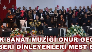 Türk Sanat Müziği Onur Gecesi Bahar Korosu Konseri'nde Akhisarlılar unutulmaz bir gece Yaşadı !