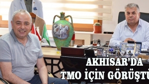 AKHİSAR’DA TMO İÇİN GÖRÜŞTÜLER