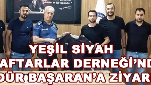 Yeşil Siyah Taraftarlar Derneği’nden Müdür Başaran’a Ziyaret !