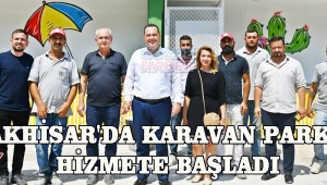 AKHİSAR'DA KARAVAN PARKI HİZMETE BAŞLADI
