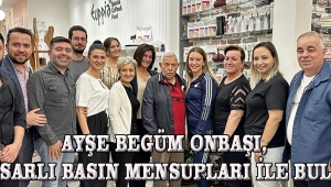 Ayşe Begüm Onbaşı, Akhisarlı basın mensupları ile buluştu