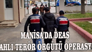 Manisa'da DEAŞ Silahlı Terör Örgütü Operasyon