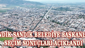 SANDIK SANDIK BELEDİYE BAŞKANLIĞI SEÇİM SONUÇLARI AÇIKLANDI