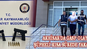 Akhisar'da Gasp Olayı: Şüpheli Kısa Sürede Yakalandı