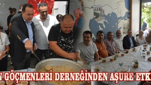 BALKAN GÖÇMENLERİ DERNEĞİNDEN AŞURE ETKİNLİĞİ