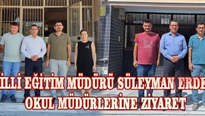 İlçe Milli Eğitim Müdürü Süleyman ERDEM’den Okul Müdürlerine Ziyaret