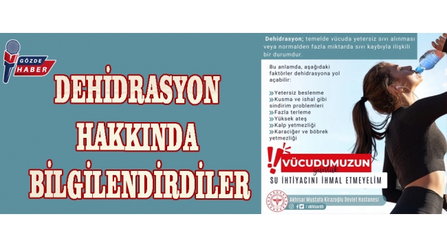 DEHİDRASYON HAKKINDA BİLGİLENDİRDİLER