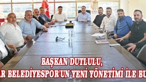 BAŞKAN DUTLULU, AKHİSAR BELEDİYESPOR'UN YENİ YÖNETİMİ İLE BULUŞTU