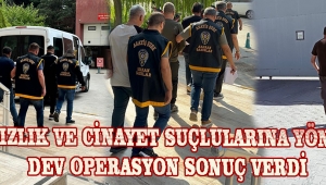 Hırsızlık ve Cinayet Suçlularına Yönelik Dev Operasyon Sonuç Verdi
