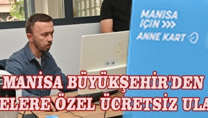 Manisa Büyükşehir'den Annelere Özel Ücretsiz Ulaşım