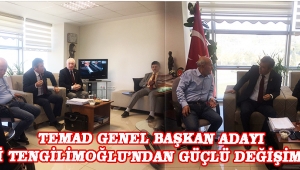 TEMAD Genel Başkan Adayı Necmi Tengilimoğlu’ndan Güçlü Değişim Sözü!