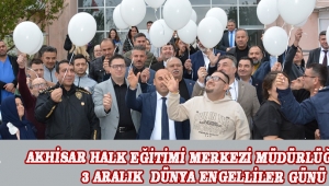 AKHİSAR HALK EĞİTİMİ MERKEZİ MÜDÜRLÜĞÜNDEN 3 ARALIK DÜNYA ENGELLİLER GÜNÜ 