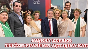  Başkan Zeyrek Turizm Fuarı’nın Açılışına Katıldı 